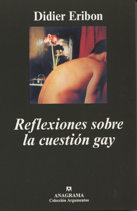 REFLEXIONES SOBRE LA CUESTION GAY