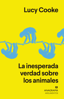 LA INESPERADA VERDAD SOBRE LOS ANIMALES -AR