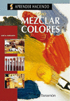 COMO MEZCLAR COLORES - OLEO ACUARELA