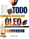 TODO SOBRE LA TECNICA DEL OLEO