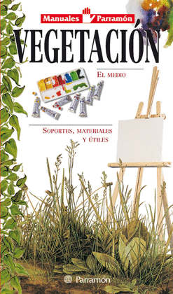 VEGETACION. MANUALES PARRAMON