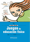 JUEGOS DE EDUCACION FISICA. EDUCAR JUGANDO