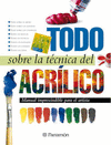 TODO SOBRE LA TECNICA DEL ACRILICO