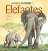 ELEFANTES -ANIMALES EN FAMILIA