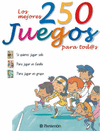 LOS MEJORES 250 JUEGOS PARA TODOS