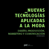 NUEVAS TECNOLOGIAS APLICADAS A LA MODA
