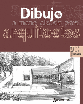 DIBUJO A MANO ALZADA PARA ARQUITECTOS