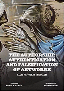 THE AUTHORSHIP, AUTHENTICATION AND FALSIFICATION OF ARTWORKS