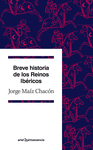 BREVE HISTORIA DE LOS REINOS IBRICOS
