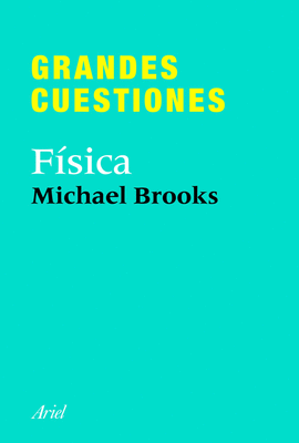 GRANDES CUESTIONES. FSICA