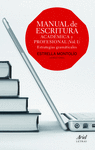 MANUAL DE ESCRITURA ACADMICA Y PROFESIONAL (VOL. I)
