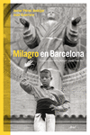 MILAGRO EN BARCELONA