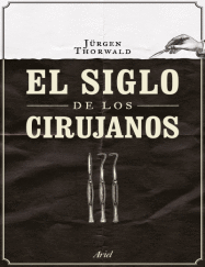 EL SIGLO DE LOS CIRUJANOS