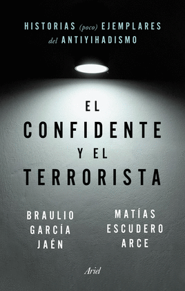 EL CONFIDENTE Y EL TERRORISTA