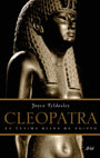 CLEOPATRA. LA ULTIMA REINA DE EGIPTO