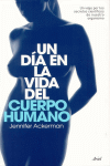 UN DIA EN LA VIDA DEL CUERPO HUMANO