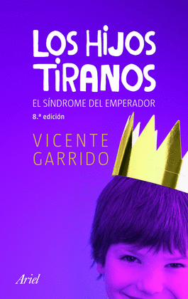 LOS HIJOS TIRANOS 8 EDICION