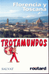 FLORENCIA Y TOSCANA -TROTAMUNDOS 2007