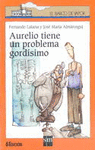 AURELIO TIENE UN PROBLEMA GORDISIMO