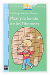 MAXI Y LA BANDA DE TIBURONES