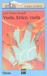 VUELA ERTICO, VUELA