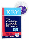 THE CAMBRIDGE SCHOOL DICTIONARIES KEY /ESPAOL-INGLES/ENGLISH-SPA
