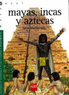 MAYAS,INCAS Y AZTECAS