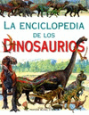 ENCICLOPEDIA DE LOS DINOSAURIOS, LA