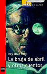 LA BRUJA DE ABRIL Y OTROS CUENTOS