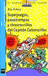 SUPERJUEGOS,PASATIEMPOS Y CHASCARRILLOS DEL CAPITAN CALZONCILLOS