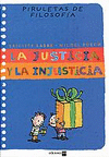 LA JUSTICIA Y LA INJUSTICIA -PIRULETAS DE FILOSOFIA