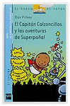 CAPITAN CALZONCILLOS Y LAS AVENTURAS DE SUPERPAÑAL (BV 7 AZUL)