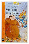 FRAY PERICO EN LA GUERRA -BV 3