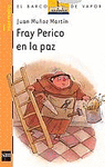 FRAY PERICO EN LA PAZ -BV NARANJA 5