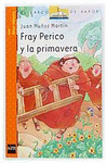 FRAY PERICO Y LA PRIMAVERA (BV NARANJA 2)
