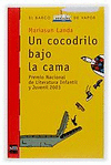 BVR.159 UN COCODRILO BAJO LA CAMA