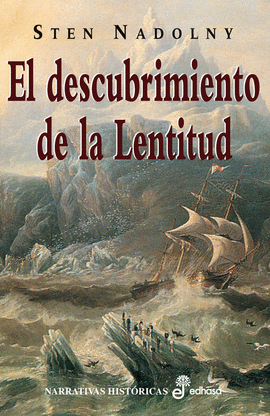 EL DESCUBRIMIENTO DE LA LENTITUD