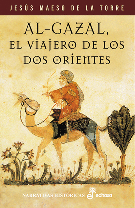 AL-GAZAL,EL VIAJERO DE LOS DOS ORIENTES
