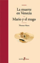 LA MUERTE EN VENECIA /MARIO Y EL MAGO