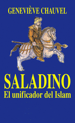 SALADINO.EL UNIFICADOR DEL ISLAM -POCKET