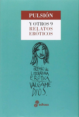 PULSION Y OTROS 9 RELATOS EROTICOS
