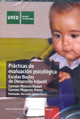 PRCTICAS DE EVALUACIN PSICOLGICA. ESCALAS BAYLEY DE DESARROLLO INFANTIL