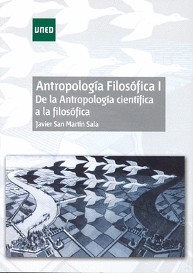 ANTROPOLOGA FILOSFICA I. DE LA ANTROPOLOGA CIENTFICA A LA FILOSFICA