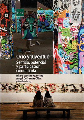 OCIO Y JUVENTUD. SENTIDO, POTENCIAL Y PARTICIPACIN COMUNITARIA