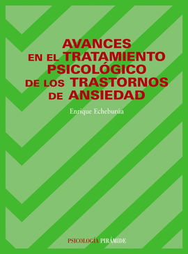 AVANCES EN EL TRATAMIETO PSICOLOGICO DE LOS TRASTORNOS DE ANSIEDA