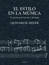 EL ESTILO EN LA MUSICA. TEORIA MUSICAL, HISTORIA E IDEOLOGIA
