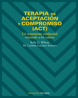 TERAPIA DE ACEPTACION Y COMPROMISO ACT