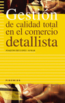 GESTION DE CALIDAD TOTAL EN EL COMERCIO DETALLISTA