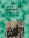 TECNICAS CUALITATIVAS PARA INVESTIGACION DE MERCADOS
