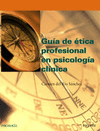 GUIA DE ETICA PROFESIONAL EN PSICOLOGIA CLINICA